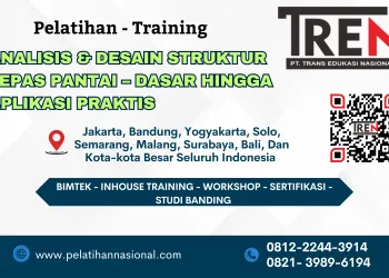 Pelatihan Analisis dan Desain Struktur Lepas Pantai 2025 – Strategi Profesional & Aplikasi Praktis