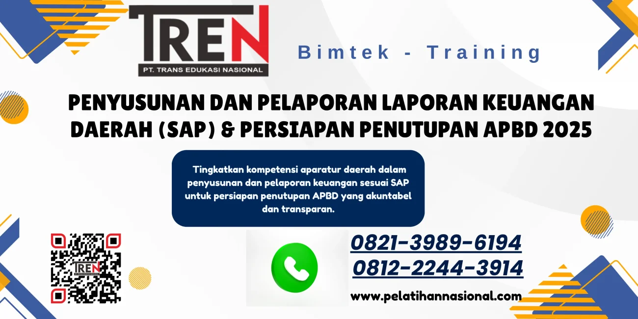 Pelatihan Pelaporan Keuangan Daerah – Strategi Profesional 2025 untuk Penutupan APBD