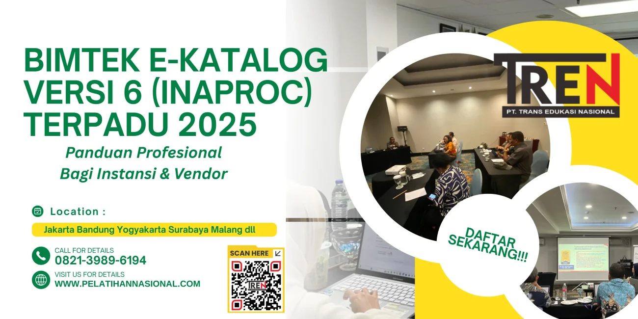 Pelatihan E-Katalog Versi 6 (INAPROC) 2025 Terpadu – Panduan Profesional bagi Instansi & Vendor