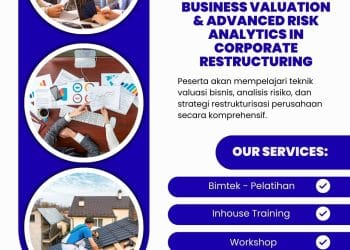 Training Business Valuation 2025 – Masterclass Advanced Risk Analytics dalam Corporate Restructuring