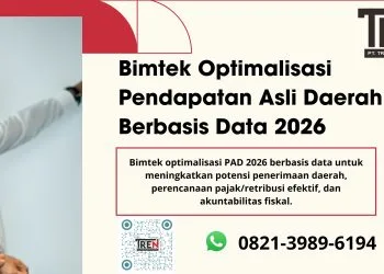 Bimtek Optimalisasi Pendapatan Asli Daerah 2026 – Panduan Strategis Berbasis Data