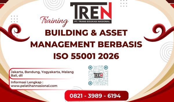 Pelatihan Building & Asset Management Berbasis ISO 55001 2026 – Operations & Asset Strategy Profesional