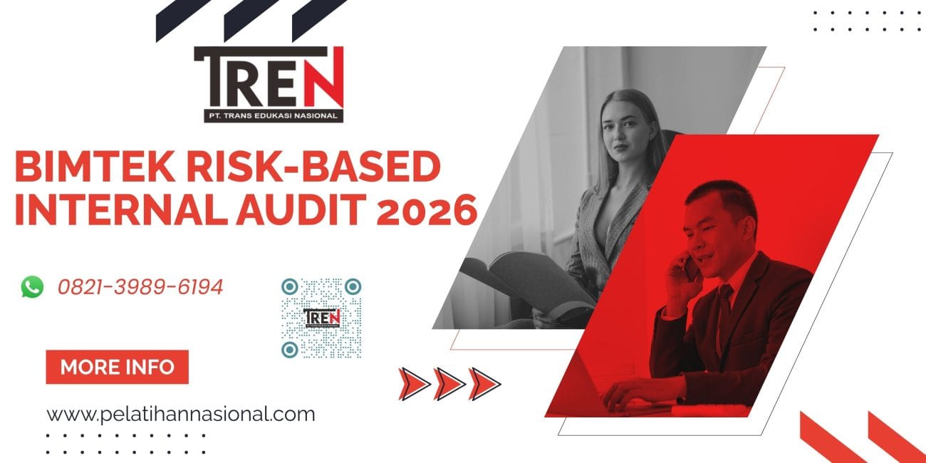 Bimtek Risk-Based Internal Audit 2026: Transformasi Pengawasan OPD dari Compliance-Based ke Risk-Based untuk Penguatan Kinerja, Deteksi Dini Risiko, dan Percepatan KPI Pemerintah Daerah