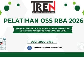 Pelatihan OSS RBA 2026: Mengatasi Penolakan, Error Sistem, dan Kendala Perizinan Online untuk Peningkatan Kinerja OPD dan SPBE