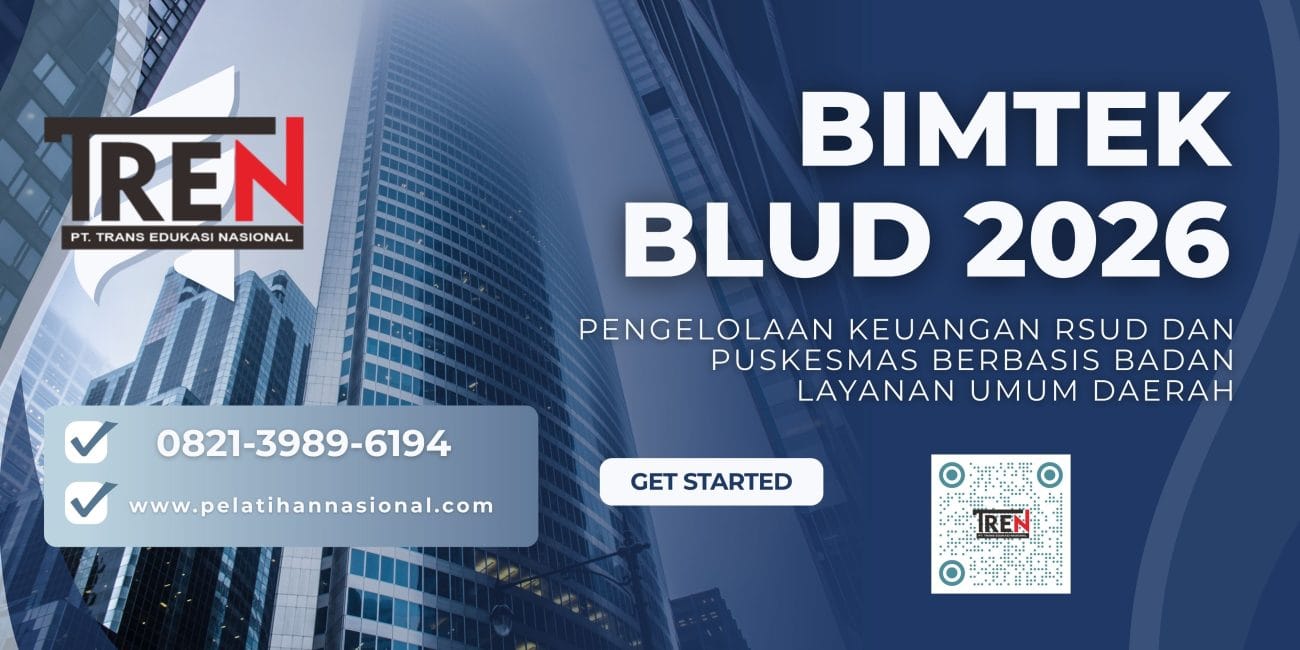Bimtek BLUD 2026: Pengelolaan Keuangan RSUD dan Puskesmas Berbasis Badan Layanan Umum Daerah