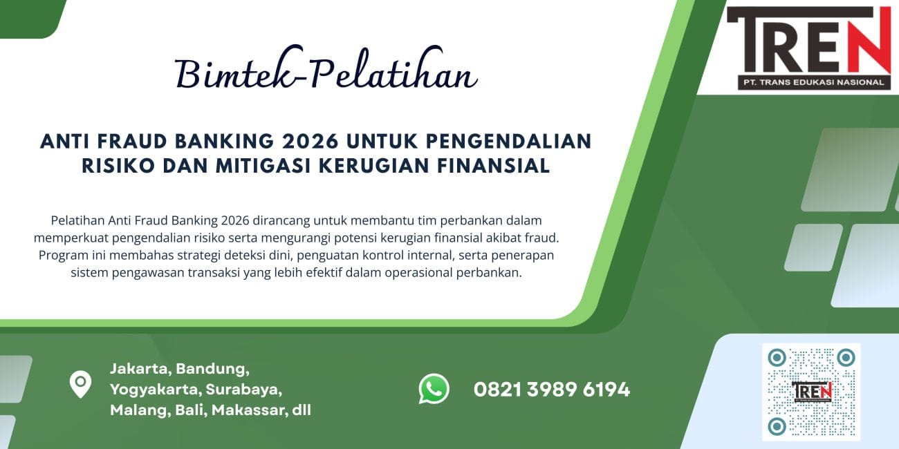 Pelatihan Anti Fraud Banking 2026 untuk Pengendalian Risiko dan Mitigasi Kerugian Finansial