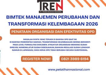 Bimtek Manajemen Perubahan Dan Transformasi Kelembagaan 2026: Penataan Organisasi dan Efektivitas OPD
