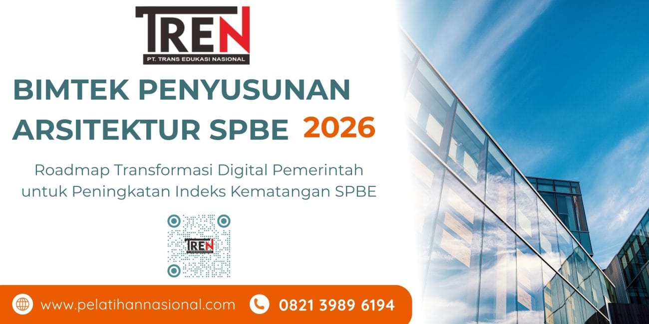 Bimtek Penyusunan Arsitektur SPBE 2026 dan Roadmap Transformasi Digital Pemerintah untuk Peningkatan Indeks Kematangan SPBE