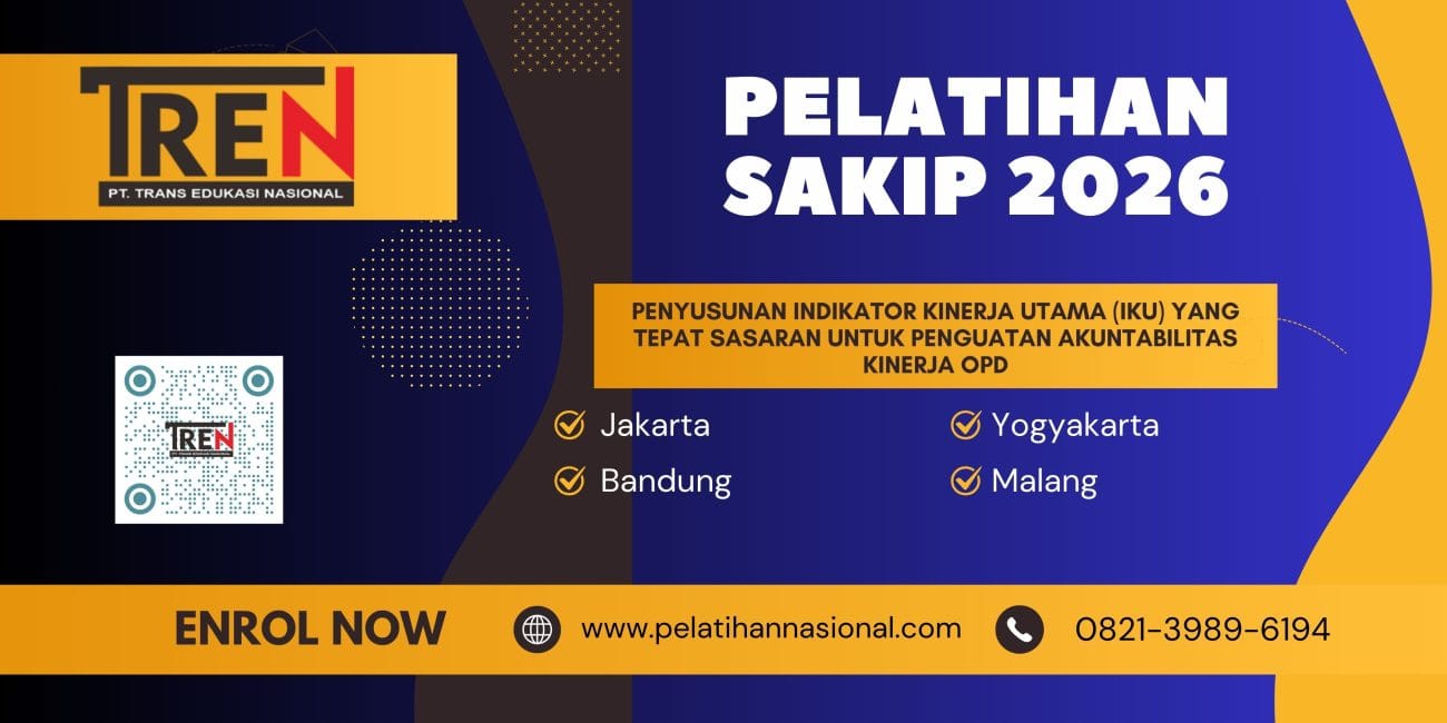 Bimtek SAKIP 2026: Penyusunan Indikator Kinerja Utama (IKU) yang Tepat Sasaran untuk Penguatan Akuntabilitas Kinerja OPD
