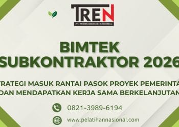 Bimtek Subkontraktor 2026: Strategi Masuk Rantai Pasok Proyek Pemerintah dan Mendapatkan Kerja Sama Berkelanjutan