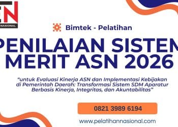 Bimtek Penilaian Sistem Merit ASN 2026 untuk Evaluasi Kinerja ASN dan Implementasi Kebijakan di Pemerintah Daerah: Transformasi Sistem SDM Aparatur Berbasis Kinerja, Integritas, dan Akuntabilitas