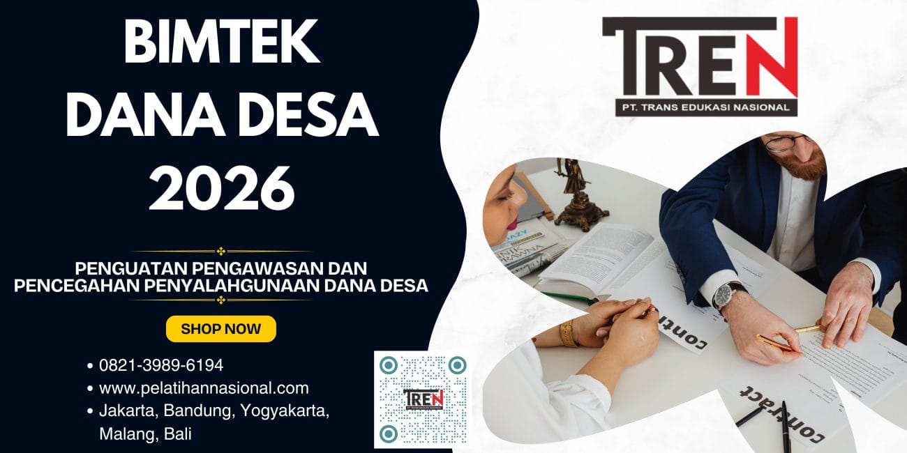 Bimtek Dana Desa 2026: Penguatan Pengawasan dan Pencegahan Penyalahgunaan Dana Desa