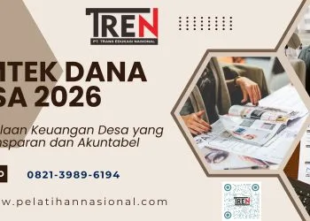 Bimtek Dana Desa 2026: Pengelolaan Keuangan Desa yang Transparan dan Akuntabel