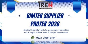 Bimtek Supplier Proyek 2026: Strategi Menjalin Kerja Sama dengan Kontraktor Utama agar Mudah Masuk Proyek Pemerintah
