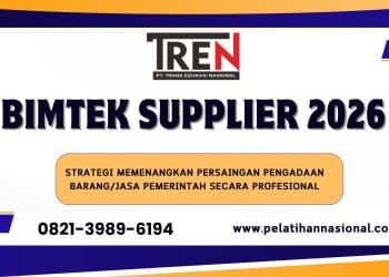 Bimtek Supplier 2026: Strategi Memenangkan Persaingan Pengadaan Barang/Jasa Pemerintah Secara Profesional