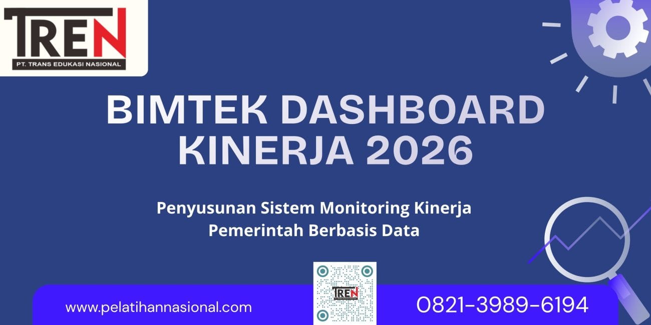 Bimtek Dashboard Kinerja 2026: Penyusunan Sistem Monitoring Kinerja Pemerintah Berbasis Data