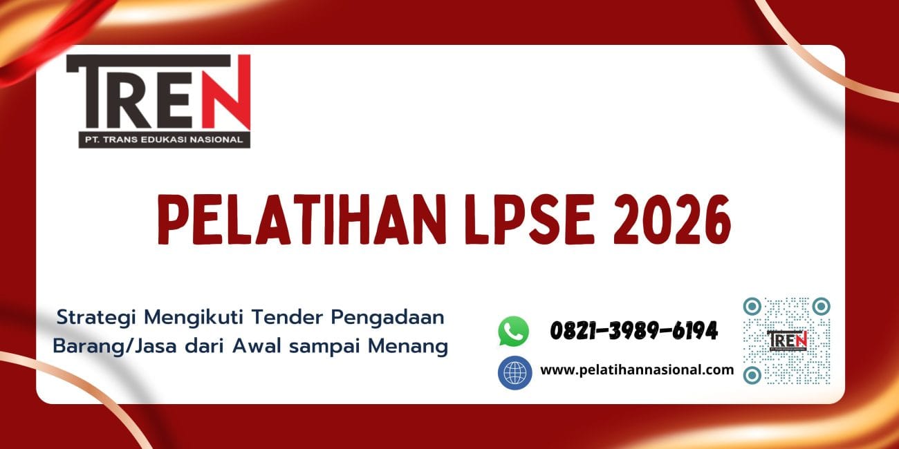 Pelatihan LPSE 2026 – Strategi Mengikuti Tender Pengadaan Barang/Jasa dari Awal sampai Menang