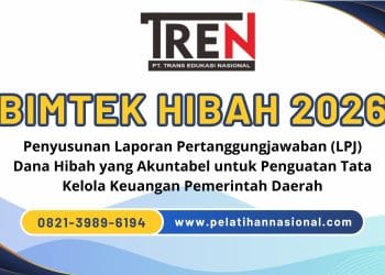 Bimtek Hibah 2026: Penyusunan Laporan Pertanggungjawaban (LPJ) Dana Hibah yang Akuntabel untuk Penguatan Tata Kelola Keuangan Pemerintah Daerah
