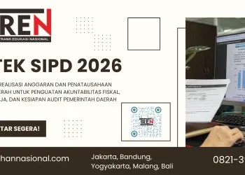 Bimtek SIPD 2026: Pengelolaan Realisasi Anggaran dan Penatausahaan Keuangan Daerah untuk Penguatan Akuntabilitas Fiskal, Efisiensi Belanja, dan Kesiapan Audit Pemerintah Daerah
