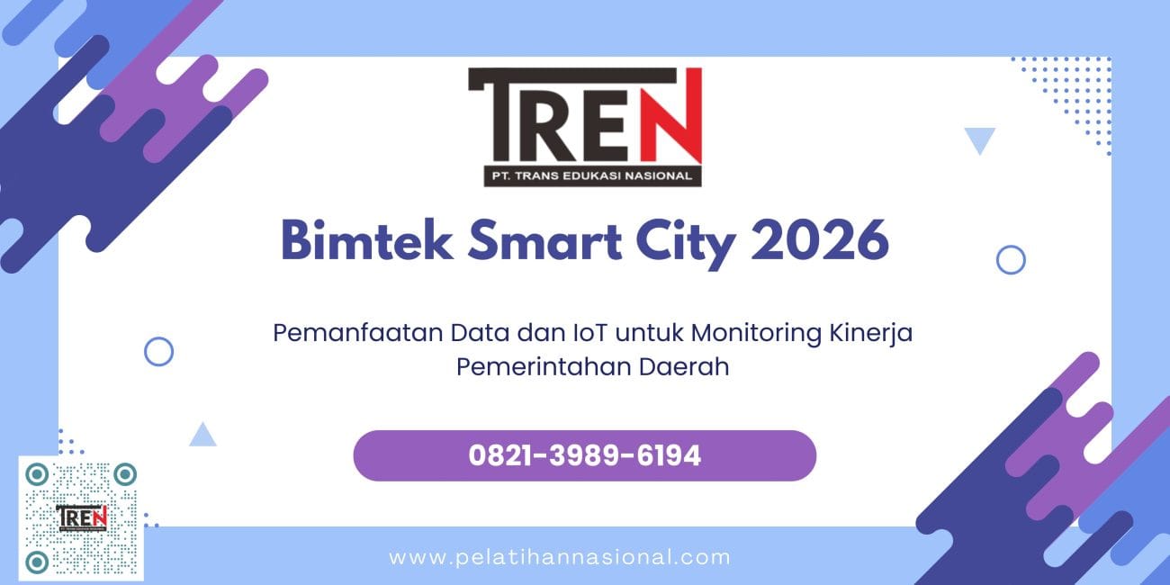 Bimtek Smart City 2026: Pemanfaatan Data dan IoT untuk Monitoring Kinerja Pemerintahan Daerah