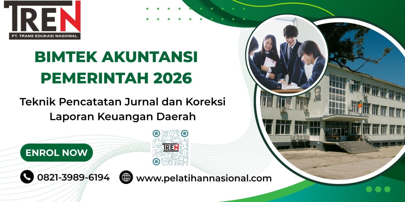 Bimtek Akuntansi Pemerintah 2026: Teknik Pencatatan Jurnal dan Koreksi Laporan Keuangan Daerah
