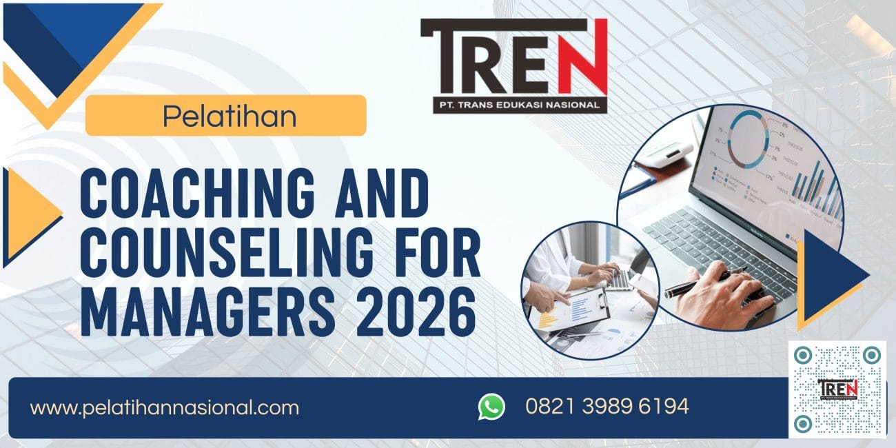 Pelatihan Coaching and Counseling for Managers 2026 untuk Optimalisasi Kinerja Tim dan Efektivitas Kepemimpinan di Perusahaan