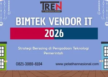 Bimtek Vendor IT 2026: Strategi Bersaing di Pengadaan Teknologi Pemerintah