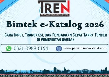 Bimtek e-Katalog 2026: Cara Input, Transaksi, dan Pengadaan Cepat Tanpa Tender di Pemerintah Daerah