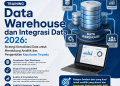 Training Data Warehouse dan Integrasi Data 2026: Strategi Konsolidasi Data untuk Mendukung Analitik dan Pengambilan Keputusan Terpadu