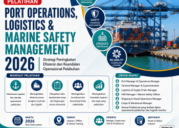 Pelatihan Port Operations, Logistics & Marine Safety Management 2026: Strategi Peningkatan Efisiensi dan Keandalan Operasional Pelabuhan