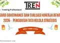 Board Governance dan Evaluasi Kinerja Dewan 2026 - Penguatan Tata Kelola Strategis