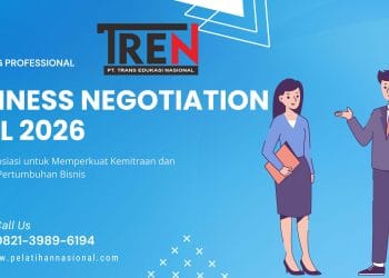 Pelatihan Business Negotiation Skill 2026: Strategi Negosiasi untuk Memperkuat Kemitraan dan Mendorong Pertumbuhan Bisnis
