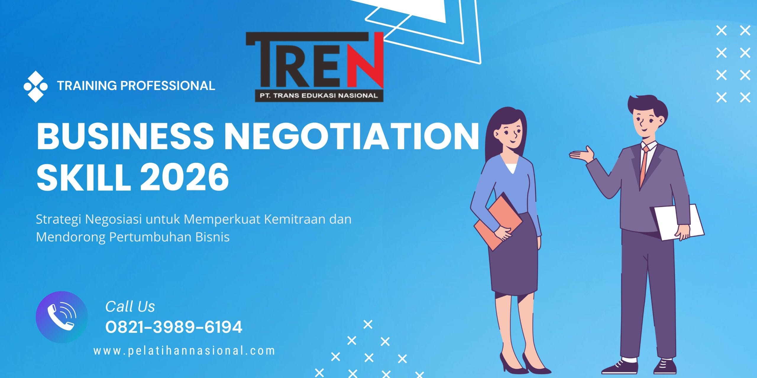 Pelatihan Business Negotiation Skill 2026: Strategi Negosiasi untuk Memperkuat Kemitraan dan Mendorong Pertumbuhan Bisnis