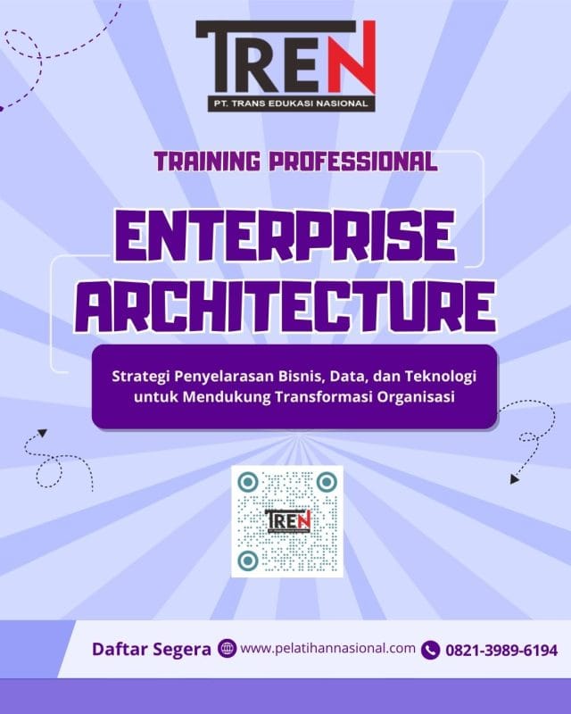 Training Enterprise Architecture 2026: Strategi Penyelarasan Bisnis, Data, dan Teknologi untuk Mendukung Transformasi Organisasi