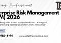 Pelatihan Enterprise Risk Management (ERM) 2026: Strategi Penguatan Sistem Manajemen Risiko Terintegrasi untuk Mendukung Keberlanjutan dan Kinerja Perusahaan
