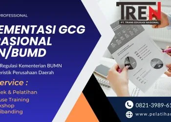Bimtek Implementasi GCG Operasional BUMN/BUMD 2026: Kepatuhan Regulasi Kementerian BUMN dan Karakteristik Perusahaan Daerah