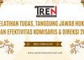 Pelatihan Tugas, Tanggung Jawab Hukum, dan Efektivitas Komisaris & Direksi 2026