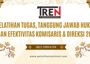 Pelatihan Tugas, Tanggung Jawab Hukum, dan Efektivitas Komisaris & Direksi 2026