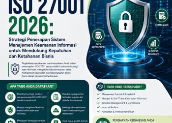 Training ISO 27001 2026: Strategi Penerapan Sistem Manajemen Keamanan Informasi untuk Mendukung Kepatuhan dan Ketahanan Bisnis