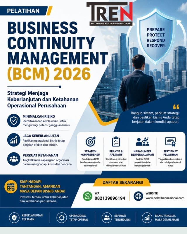 Pelatihan Business Continuity Management (BCM) 2026: Strategi Menjaga Keberlanjutan dan Ketahanan Operasional Perusahaan