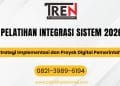 Pelatihan Integrasi Sistem 2026: Strategi Implementasi dan Proyek Digital Pemerintah