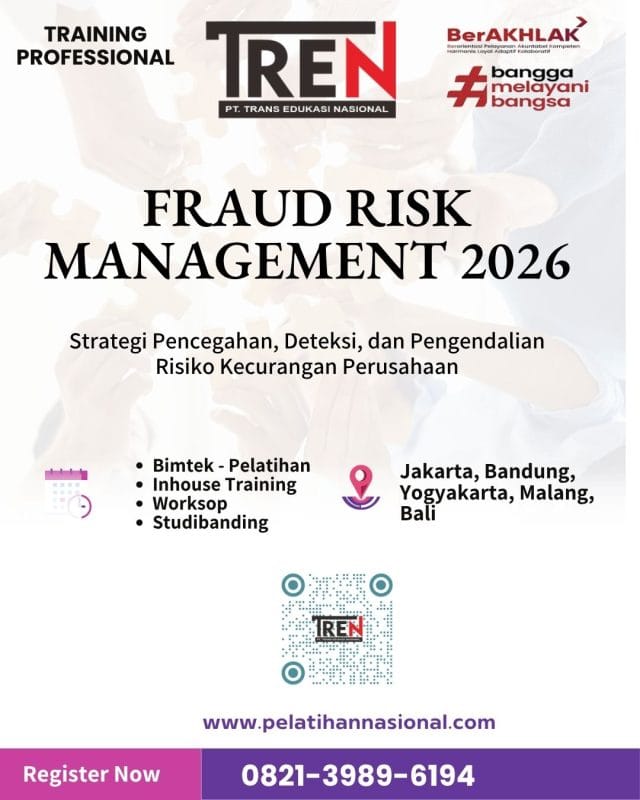 Pelatihan Fraud Risk Management 2026: Strategi Pencegahan, Deteksi, dan Pengendalian Risiko Kecurangan Perusahaan