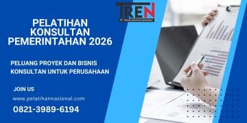Pelatihan Konsultan Pemerintahan 2026: Peluang Proyek dan Bisnis Konsultan untuk Perusahaan