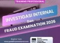 Pelatihan Investigasi Internal dan Fraud Examination 2026: Strategi Audit Investigatif dan Penanganan Kasus Kecurangan
