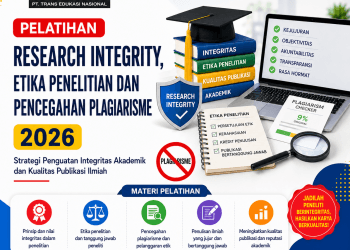 Pelatihan Research Integrity, Etika Penelitian dan Pencegahan Plagiarisme 2026: Strategi Penguatan Integritas Akademik dan Kualitas Publikasi Ilmiah