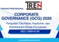 Pelatihan Corporate Governance (GCG) 2026: Penguatan Tata Kelola, Kepatuhan, dan Keberlanjutan Kinerja Perusahaan
