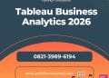 Pelatihan Tableau Business Analytics 2026: Strategi Visualisasi Data untuk Menghasilkan Insight dan Mendukung Keputusan Strategis