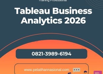 Pelatihan Tableau Business Analytics 2026: Strategi Visualisasi Data untuk Menghasilkan Insight dan Mendukung Keputusan Strategis