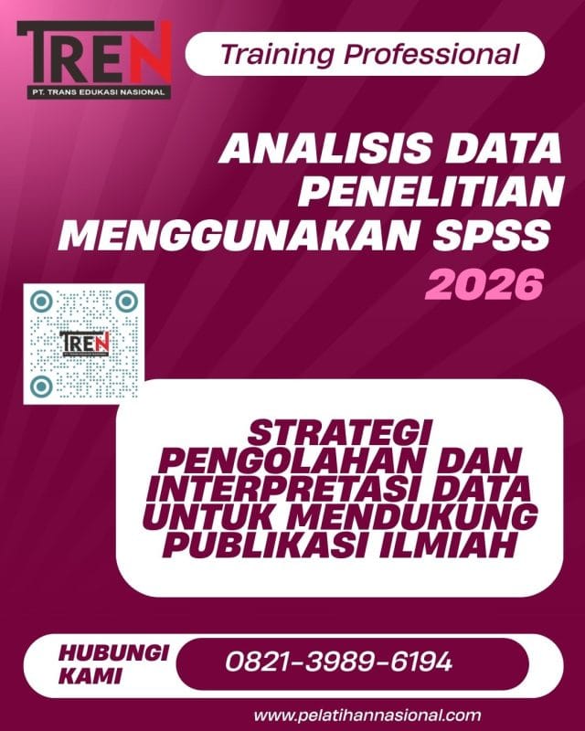 Pelatihan Analisis Data Penelitian Menggunakan SPSS 2026: Strategi Pengolahan dan Interpretasi Data untuk Mendukung Publikasi Ilmiah