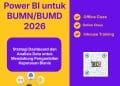 Pelatihan Power BI untuk BUMN/BUMD 2026: Strategi Dashboard dan Analisis Data untuk Mendukung Pengambilan Keputusan Bisnis